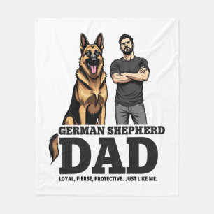 German Shepherd Dad – Loyal. Fierce. Protective. Fleece Blanket