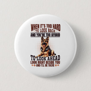German Shepherd Dog Breed When It´s Too Hard To Lo 6 Cm Round Badge