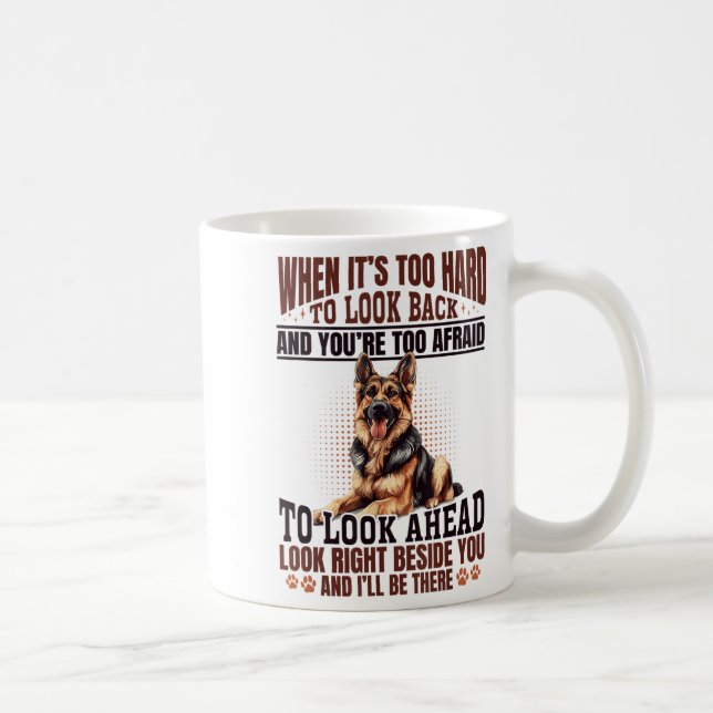 German Shepherd Dog Breed When It´s Too Hard To Lo Coffee Mug (Right)