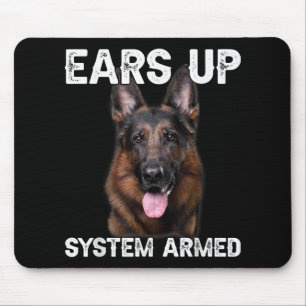 German Shepherd Dog Ears Up System Armed T Shirt Mouse Pad