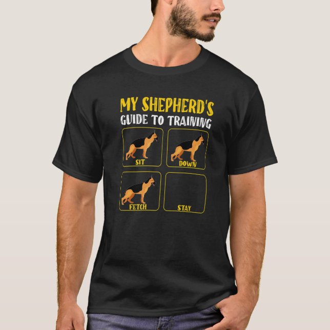 german shepherd dog training guide shepherd mum da T-Shirt (Front)