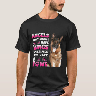 German Shepherd  Gif Sometime Angel Have Paws T-Shirt