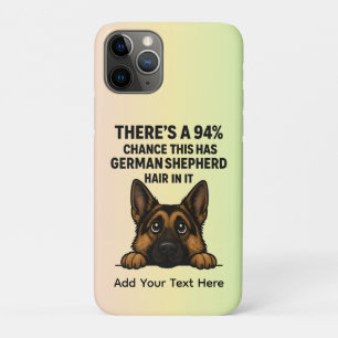 German Shepherd Hair In Everything Dog Owner Humou iPhone 11 Pro Case