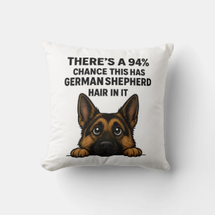 German Shepherd Hair In Everything Dog Owner Humou Cushion