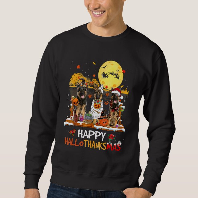 German Shepherd Happy Hallothanksmas Halloween Tha Sweatshirt (Front)