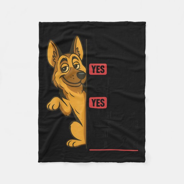 German Shepherd Has My Mouth Gotten Me In Trouble  Fleece Blanket (Front)