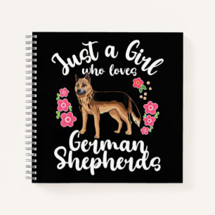 German Shepherd Just A Girl Who Loves Notebook