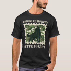 German Shepherd K9 Honouring All Who Served Never T-Shirt