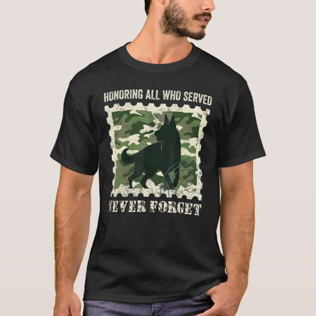 German Shepherd K9 Honouring All Who Served Never  T-Shirt (Front)
