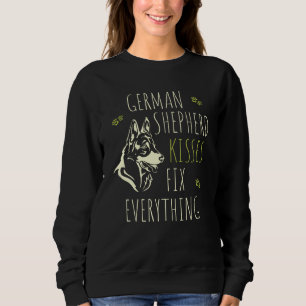 German Shepherd Kisses Fix Everything - Pet Lover Sweatshirt