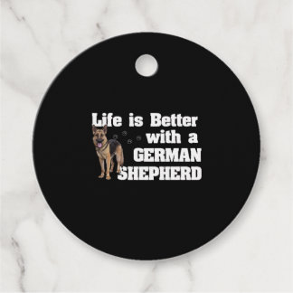 German Shepherd Life Is Better With A German Sheph Favour Tags