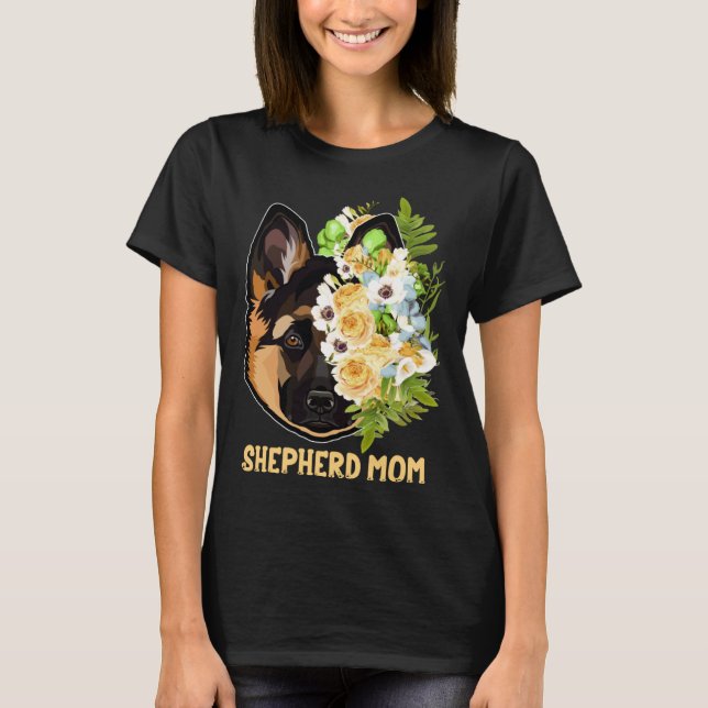 German Shepherd Mom Flowers Apparel Shepherd Mama  T-Shirt (Front)