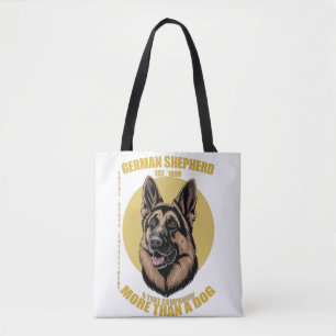 German Shepherd More Than A Dog Loyal Brave Intell Tote Bag