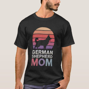 German Shepherd Mum Funny German Shepherd T-Shirt
