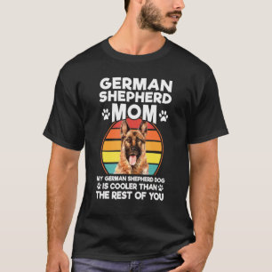 German Shepherd Mum German Shepherd Dog Dog Pet Ow T-Shirt