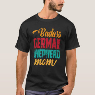 German Shepherd Mum Pet Dog Owner Retro German She T-Shirt