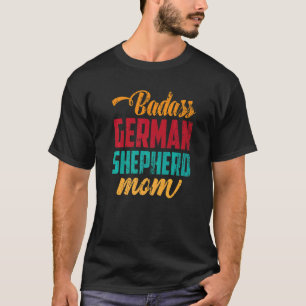 German Shepherd Mum Pet Dog Owner Retro German She T-Shirt