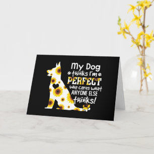 German Shepherd My Dog Thinks I'm Perfect Pet Paws Card