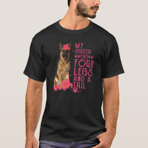 German Shepherd My Shadow Has Four Legs And A Tail T-Shirt