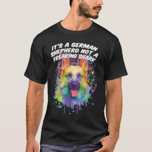 German Shepherd Not a Freaking Shark Shepard Humou T-Shirt