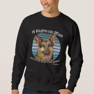 German Shepherd Owner  Proverbs 1210 Sweatshirt