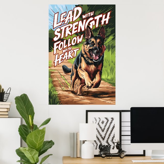German Shepherd Running With Strength and Heart Poster (Home Office)