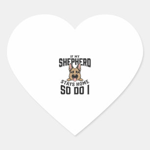 German Shepherd Shirt No Shepherd No Show Dog Love Heart Sticker