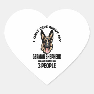 German Shepherd Stickers - I Only Care About My Ge