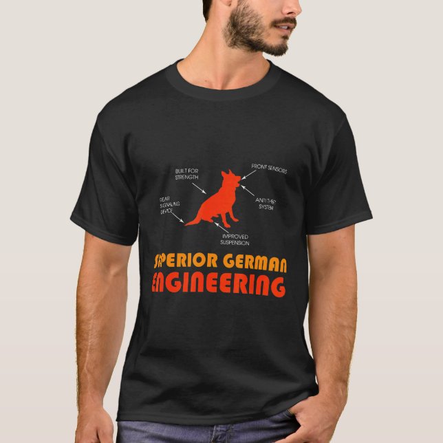 German Shepherd  Superior German Engineering T-Shirt (Front)