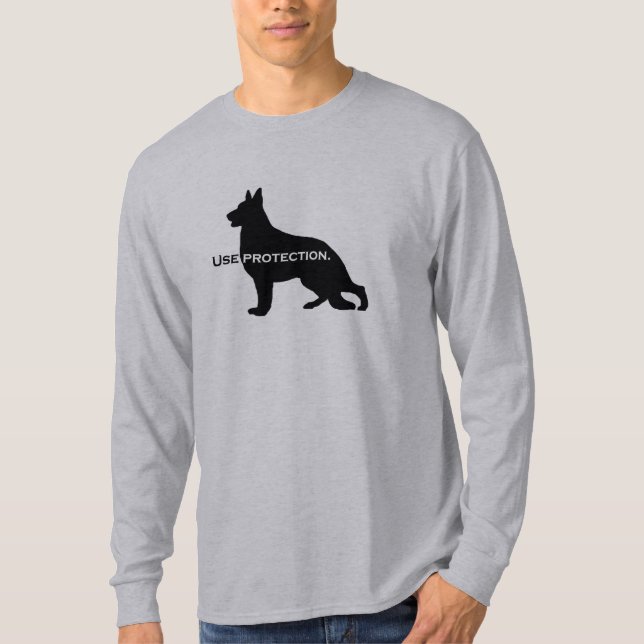 German Shepherd - Use Protection T-Shirt (Front)