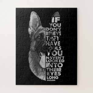 German Shepherd You Don't Believe They Have Soulds Jigsaw Puzzle