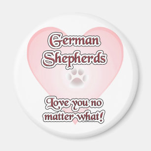 German Shepherds Love You No Matte... - Magnet