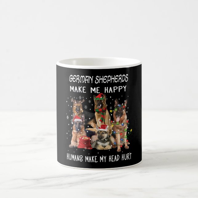 German Shepherds Make Me Happy Humans Make My Head Coffee Mug (Center)