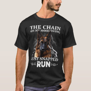 German Shepherds The Chain On My Mood Swing Run T-Shirt