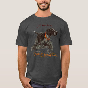 German Shorthaired Pointer  A Born Hunter T-Shirt