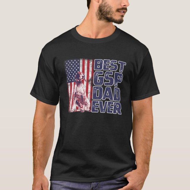German Shorthaired Pointer Best GSP Dad Ever For D T-Shirt (Front)