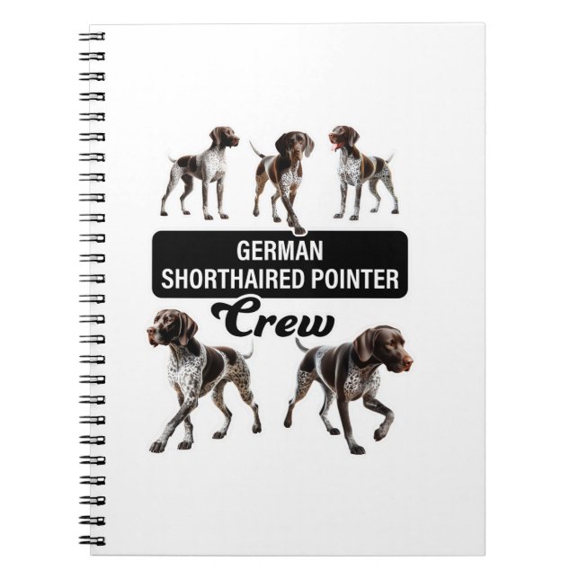 German Shorthaired Pointer Crew  Notebook (Front)