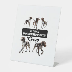 German Shorthaired Pointer Crew Pedestal Sign