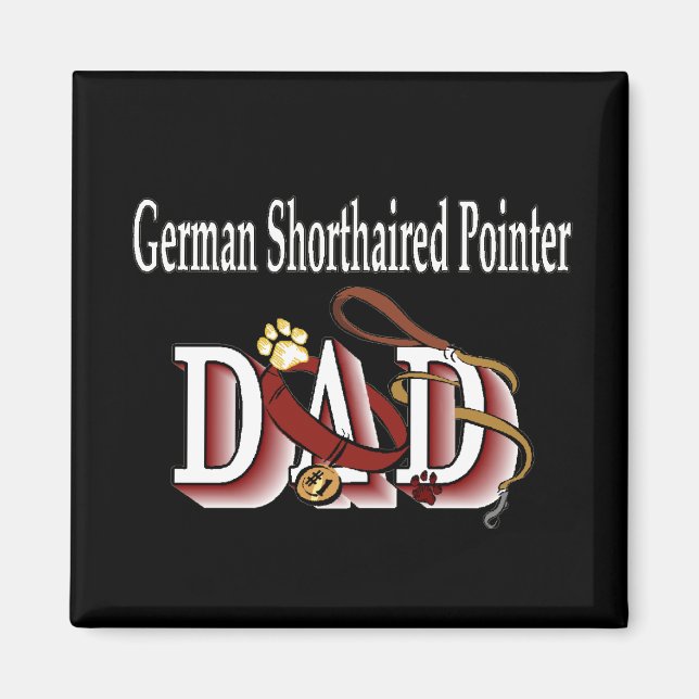 german shorthaired pointer dad Magnet (Front)