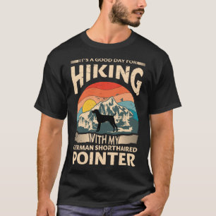 German Shorthaired Pointer Hiking T-Shirt