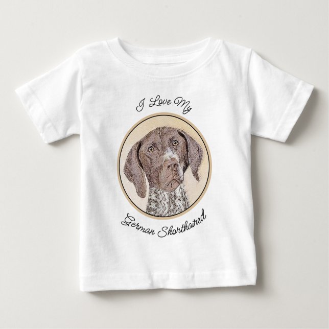 German Shorthaired Pointer Painting - Dog Art Baby T-Shirt (Front)