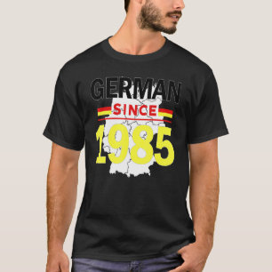 German Since 1985 Heritage Germay Flag Pride Veter T-Shirt