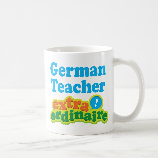 German Teacher Extraordinaire Gift Idea Coffee Mug (Right)