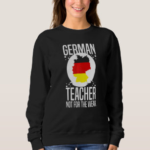 German Teacher Germany Flag Language Lesson Studen Sweatshirt