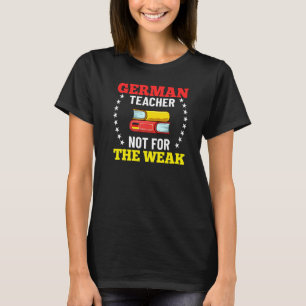 German Teacher Germany Flag Language Lesson Studen T-Shirt