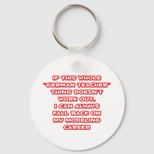 German Teacher Humour ... Modelling Career Key Ring