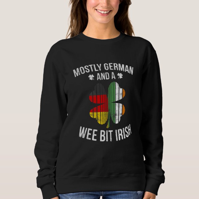 German Wee Bit Irish Germany Patrick Day Sweatshirt (Front)