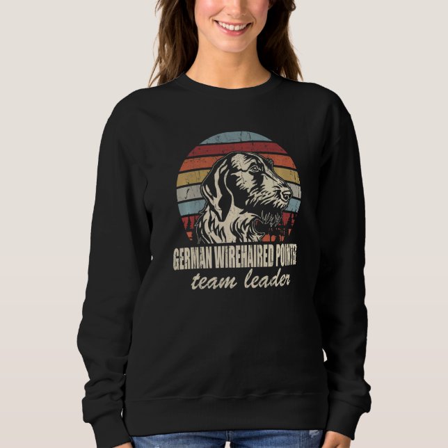 German Wirehaired Pointer Team Leader Cool Dog Sun Sweatshirt (Front)