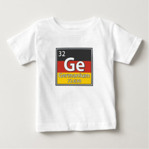 Germanium - Germany Flag German Science Baby T-Shirt