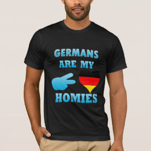 Germans are my Homies T-Shirt